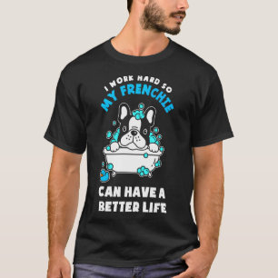 T-shirt French Bulldog Frenchie Peut Avoir Une Meilleure V