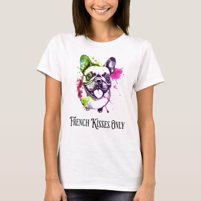 T-shirt French Bulldog Funky Français Baisers Seulement (Devant)