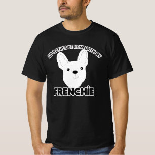 T-shirt French Bulldog Je préfère être à la maison Frenchi
