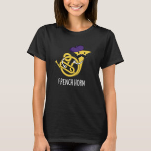 T-shirt French Horn Funny Music Instrument Pun Dark BG
