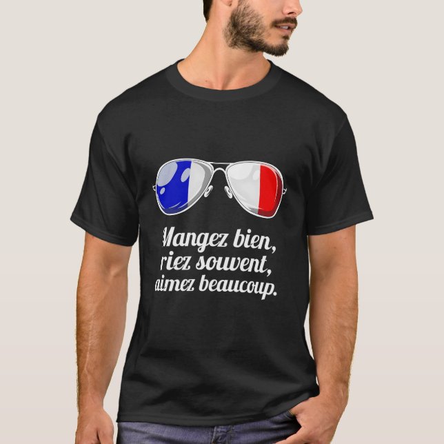 T-shirt French Sayings Mangez Bee Riez Souvent Aimez Beauc (Devant)