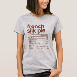 T-shirt French Silk Pie Nutrition Fact Drôle Thanksgiving