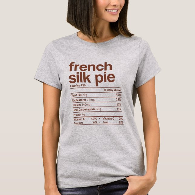 T-shirt French Silk Pie Nutrition Fact Drôle Thanksgiving (Devant)