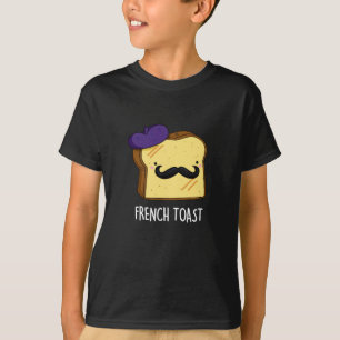 T-shirt French Toast Funny Pun de pain foncé BG