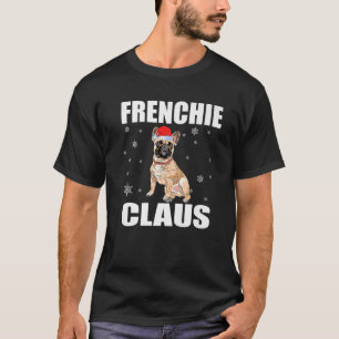 T-shirt Frenchie Claus Bouledogue Français Puppy de Noël