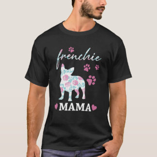 T-shirt Frenchie Mama Flower mignon chien