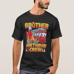 T-shirt Frère Anniversaire Équipage Pompier Pompier Camion