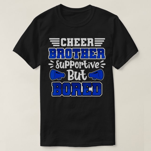 T-shirt Frère Cheerled Cheer Supportif Mais Bored (Design devant)