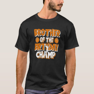 T-shirt Frère De L'Anniversaire Champ Boys Basketball Part