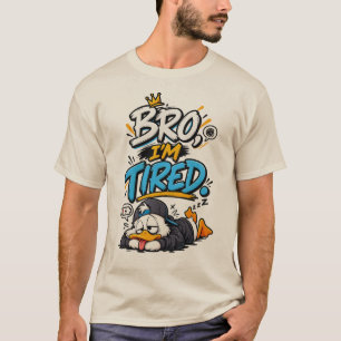 T-shirt Frère, je suis fatigué – Création drôle et identif