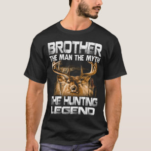 T-shirt Frère L'Homme Le Mythe La Légende De La Chasse