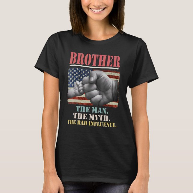 T-shirt Frère L'Homme Le Mythe La Mauvaise Influence De L' (Devant)