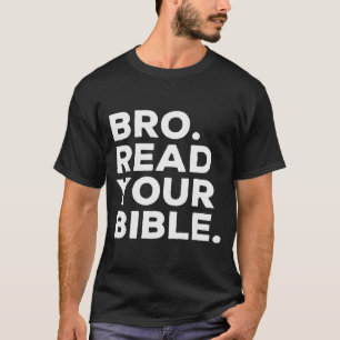 T-shirt Frère Lis Ta Bible Frère Foi Religieuse Chrétienne