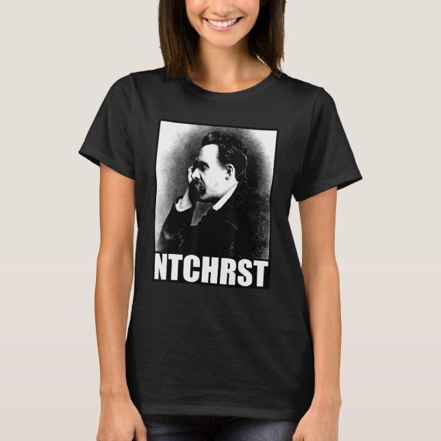 T-shirt Friedrich Nietzsche Antichrist Ntchrst Funny Meme (Devant)