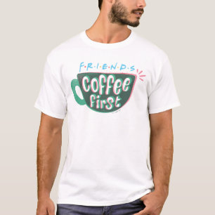 T-shirt FRIENDS™ Café d'abord