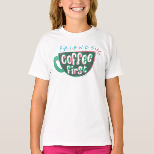 T-shirt FRIENDS™   Café d'abord