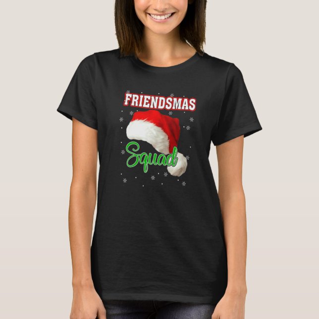 T-shirt Friendsmas Santa Hat Squad Xmas Group Vacances d'h (Devant)