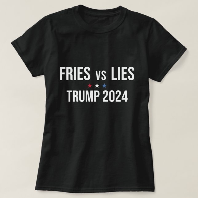 T-shirt Fries contre Lies Trump 2024 Trump 2024 Fries cont (Design devant)