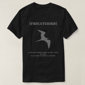 T-shirt FRIGATEBIRD (Water-Fatal Seabird)