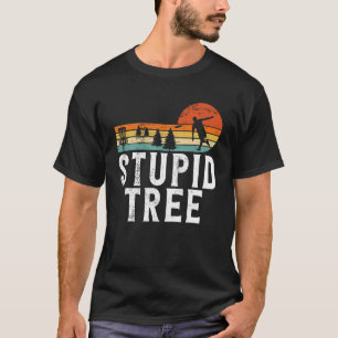 T-shirt Frisbee Golf Stupid Tree Disc Golf