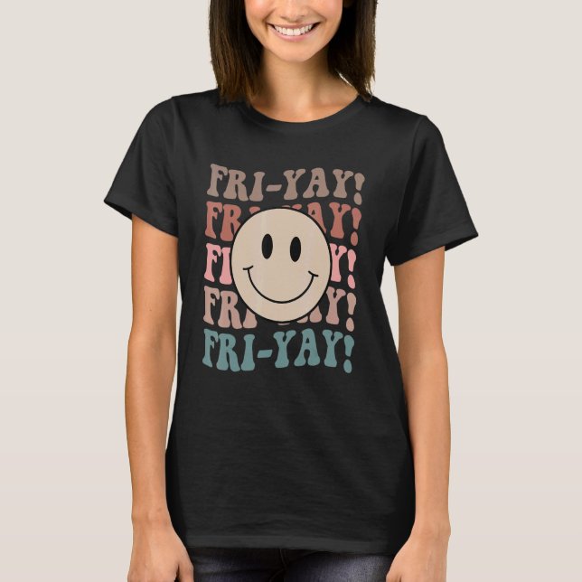 T-shirt Friyay Teacher   Fri Yay TGIF Teacher Friday Weeke (Devant)
