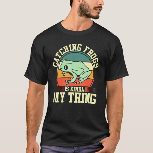 T-shirt Frog Catcher Retro Catching Frogs is Kinda My Thi (Devant)