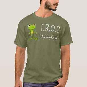 T-shirt FROG se fier entièrement à DieuLa nouveauté rel