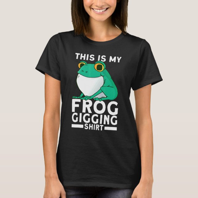 T-shirt Frog Slayer Bullfrog Hunting Gigging Frogging (Devant)