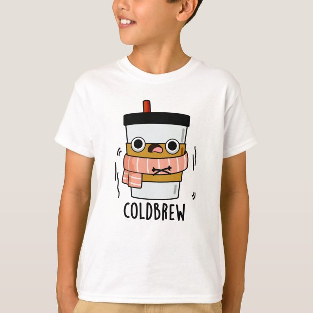 T-shirt Froid Brew Funny Congélateur de café Pun (Devant)
