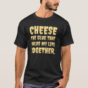 T-shirt Fromage amusant