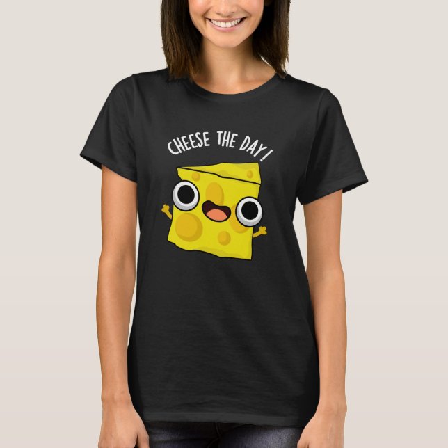 T-shirt Fromage Le Jour Drôle Nourriture Pun Dark BG (Devant)