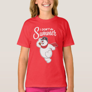 T-shirt Frosty the Snowman™   I Don't Do Summer