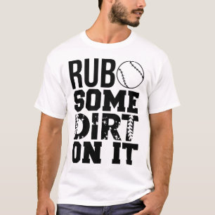 T-shirt Frottez de la saleté sur le ballon de baseball drô