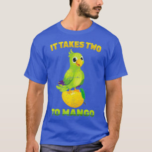 T-shirt Fruit - It Takes Two To Mango - Parrot Bird -