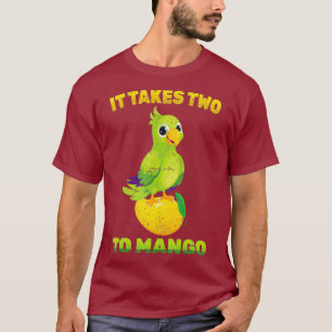 T-shirt Fruit - It Takes Two To Mango - Parrot Bird -