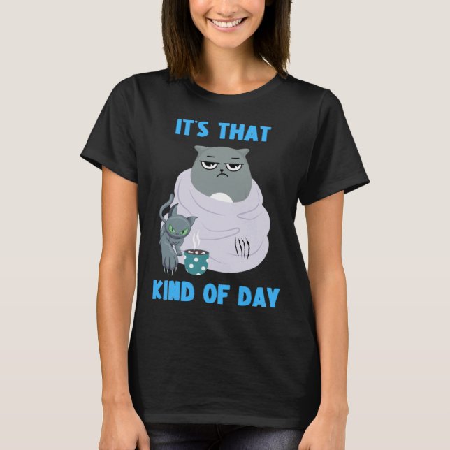 T-shirt Frumpy Cat with Not So Cute Kitten It's That Kind  (Devant)