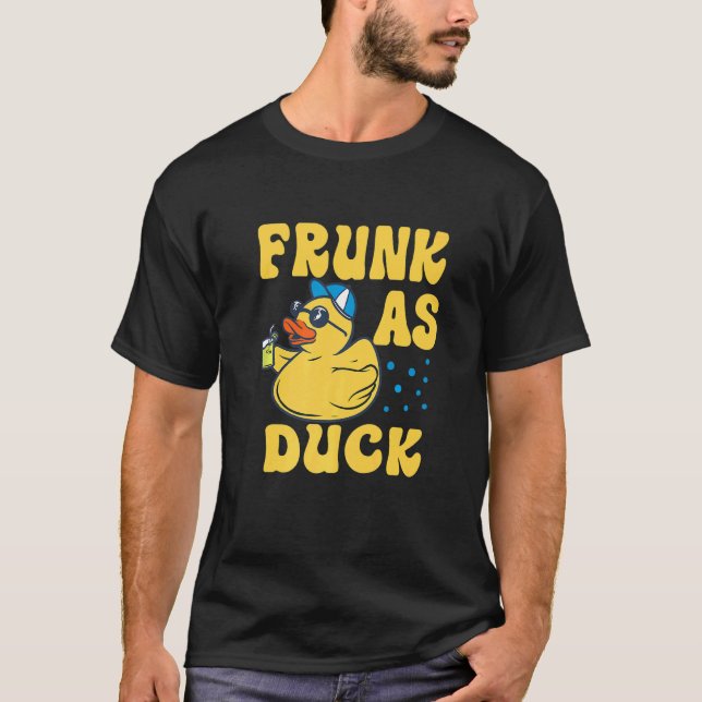 T-shirt Frunk As Duck   Rubber Duck Drinking Meme Humor  4 (Devant)