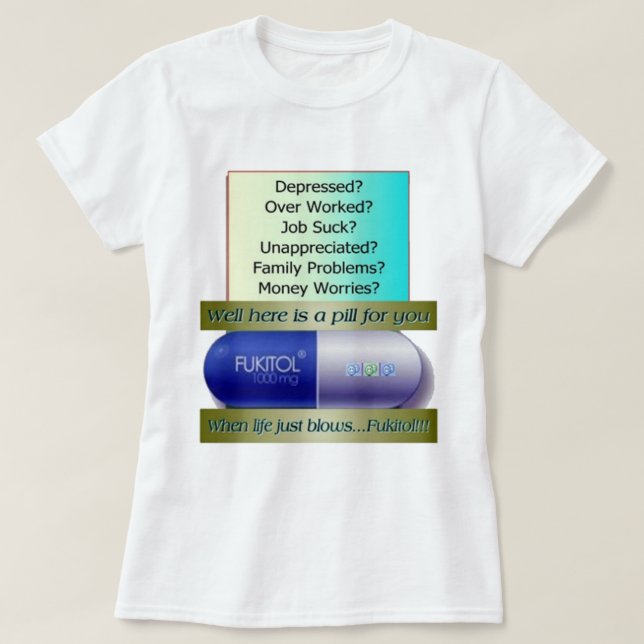 T-shirt Fukitol, le travail ne suce, au-dessus de (Design devant)