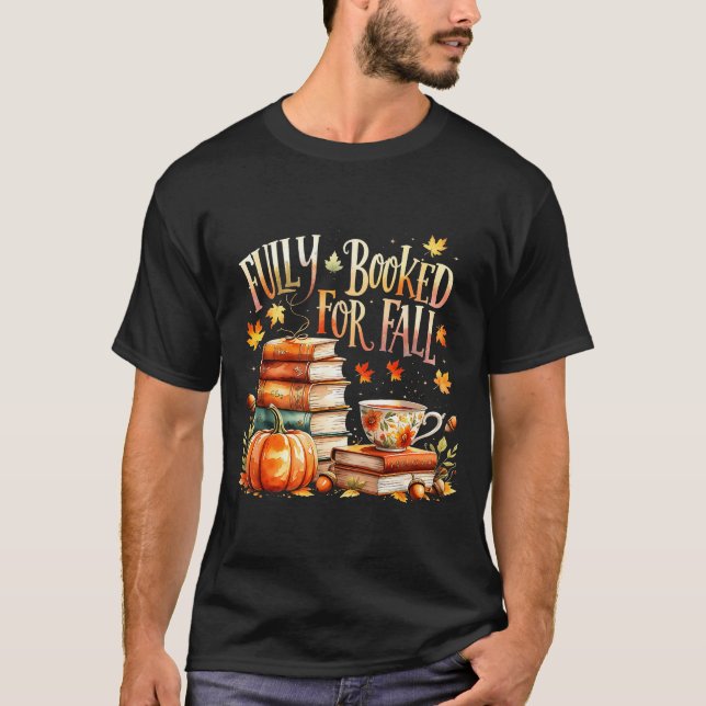 T-shirt Fully Booked For Fall Cozy Autumn Reading Gift  (Devant)