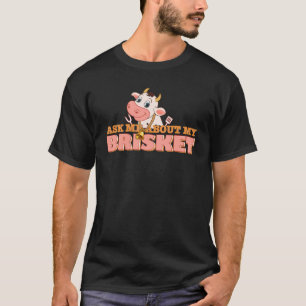 T-shirt Fumer De La Viande Me Demander Mon Brisket Barbecu
