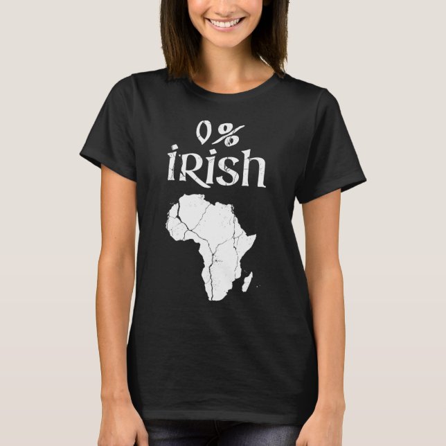 T-shirt Fun 0 Percent Irish African Apparel St Patricks (Devant)