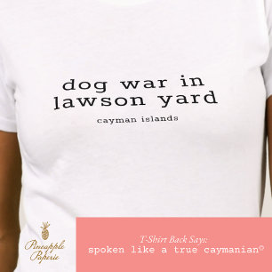 T-shirt Fun Cayman Island Chien War Lawson Yard Personnali