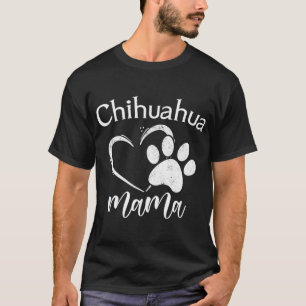T-shirt Fun Chihuahua Mama Pet Lover Appareils Chien Chi-c