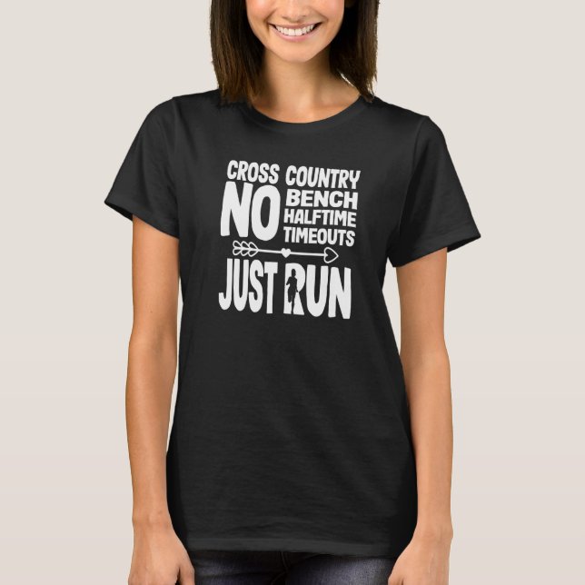 T-shirt Fun Cross Country No Bench No Halftime No Timouts (Devant)