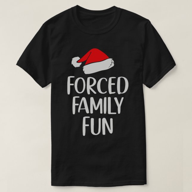 T-shirt Fun de famille forcé Noël sarcastique (Design devant)