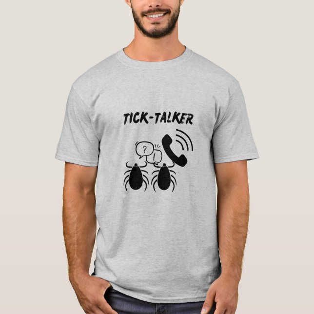 T-shirt Fun et Catchy "TICK-TALKER" (Devant)