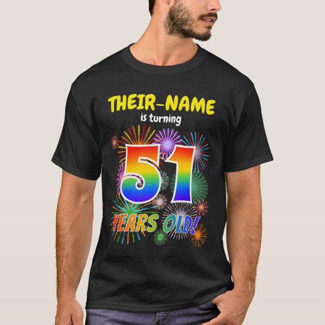 T-shirt Fun Fireworks, Rainbow Look "51", 51e anniversaire (Devant)