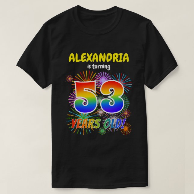 T-shirt Fun Fireworks, Rainbow Look "53", 53ème anniversai (Design devant)