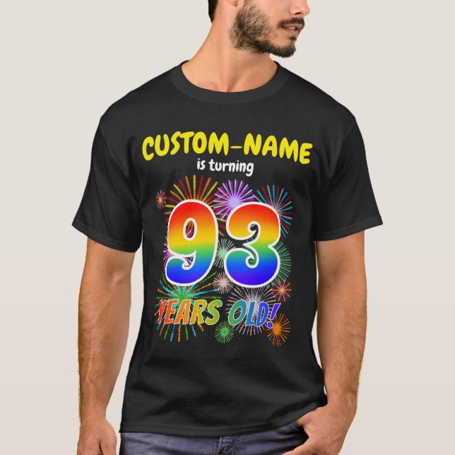 T-shirt Fun Fireworks, Rainbow Look "93", 93ème anniversai (Devant)