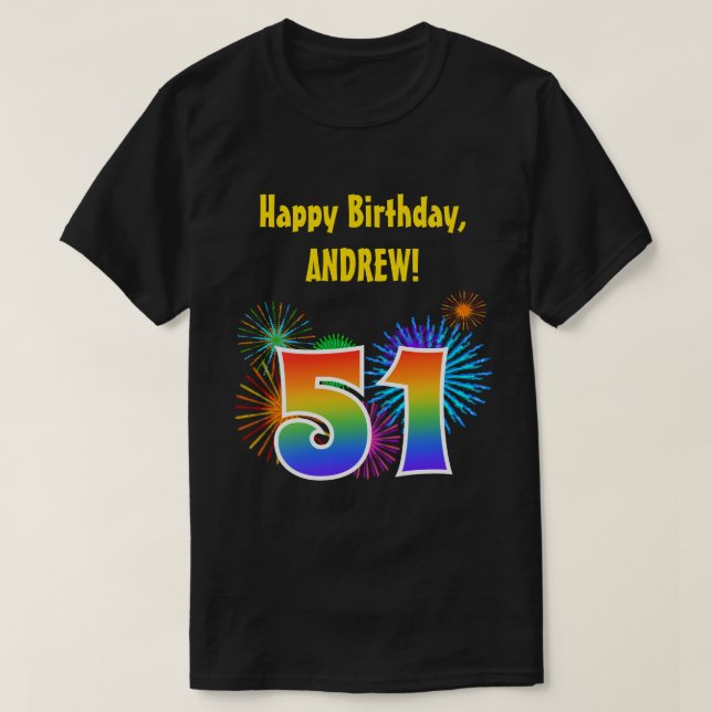 T-shirt Fun Fireworks + Rainbow Motif "51" Anniversaire # (Design devant)